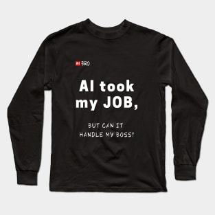 Handle my boss? Long Sleeve T-Shirt